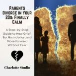 Parents Divorce in Your 20s Finally ..., Charlotte Studio