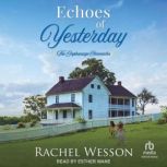 Echoes of Yesterday, Rachel Wesson