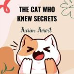 The Cat Who Knew Secrets, Karim Korvet