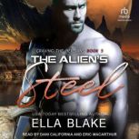 The Aliens Steel, Ella Blake