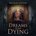 Dreams of the Dying Music Edition, Nicolas Lietzau