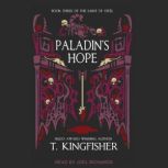 Paladin's Hope, T. Kingfisher