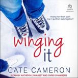 Winging It, Cate Cameron