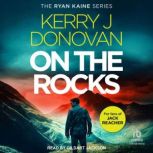 On the Rocks, Kerry J. Donovan