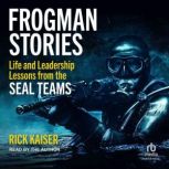 Frogman Stories, Rick Kaiser