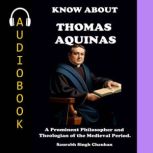 KNOW ABOUT THOMAS AQUINAS, Saurabh Singh Chauhan