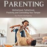 Parenting, Rosie Wolfgang