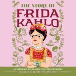 The Story of Frida Kahlo, Susan B. Katz