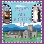 Secrets of a Scottish Isle, Erica Ruth Neubauer