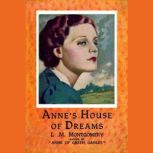 Annes House of Dreams, Lucy Maud Montgomery