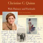 With Patience and Fortitude, Christine Quinn
