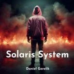 Solaris System, Daniel Gorelik