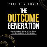 The Outcome Generation, Paul Henderson