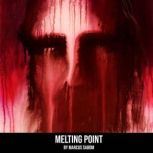 Melting Point, Marcus Sabom