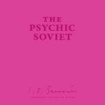 The Psychic Soviet, and Other Works, Ian F. Svenonius