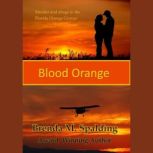 Blood Orange, Brenda M. Spalding