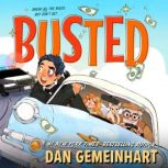 Busted, Dan Gemeinhart