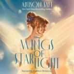 Wings of Starlight, Allison Saft