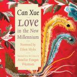 Love in the New Millennium, Can Xue