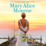 A Lowcountry Wedding, Mary Alice Monroe