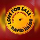 Love for Sale, David Hajdu