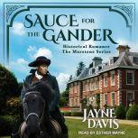 Sauce for the Gander Historical Romance, Jayne Davis