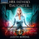 Her Fathers Daughter, Judith Berens