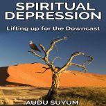 Spiritual Depression, Audu Suyum