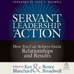 Servant Leadership in Action, John C. Maxwell