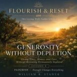Generosity Without Depletion, William R. Stanek