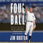 Foul Ball, Jim Bouton