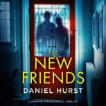 The New Friends, Daniel Hurst