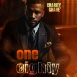 One Eighty, Charity Shane