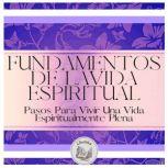 Fundamentos De La Vida Espiritual Pa..., LIBROTEKA