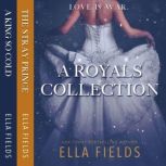 Royals Collection, Ella Fields