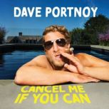 Cancel Me If You Can, Dave Portnoy