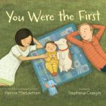 You Were the First, Patricia MacLachlan
