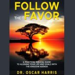 Follow the Favor, Oscar Harris