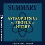 Summary of Astrophysics for People in..., Readtrepreneur Publishing