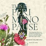 This Is Perimenopause, Dr Kirstey Holland O.M.D.