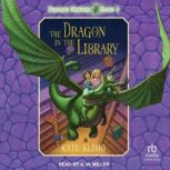 The Dragon in the Library, Kate Klimo