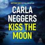 Kiss the Moon, Carla Neggers