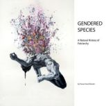 Gendered Species, Tamas DavidBarrett