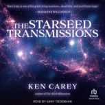 The Starseed Transmissions, Ken Carey