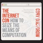 The Internet Con, Cory Doctorow