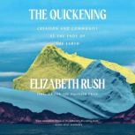 The Quickening, Elizabeth Rush