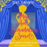 Miss Avas Scandalous Secret, Sofi Laporte