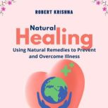 Natural Healing, Robert Krishna