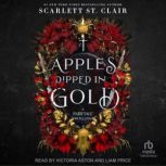 Apples Dipped in Gold, Scarlett St. Clair