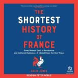 The Shortest History of France, Colin Jones